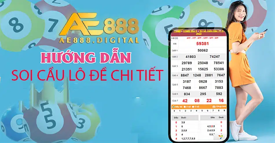 cách Hướng dẫn soi cầu lô đề chi tiết ae888