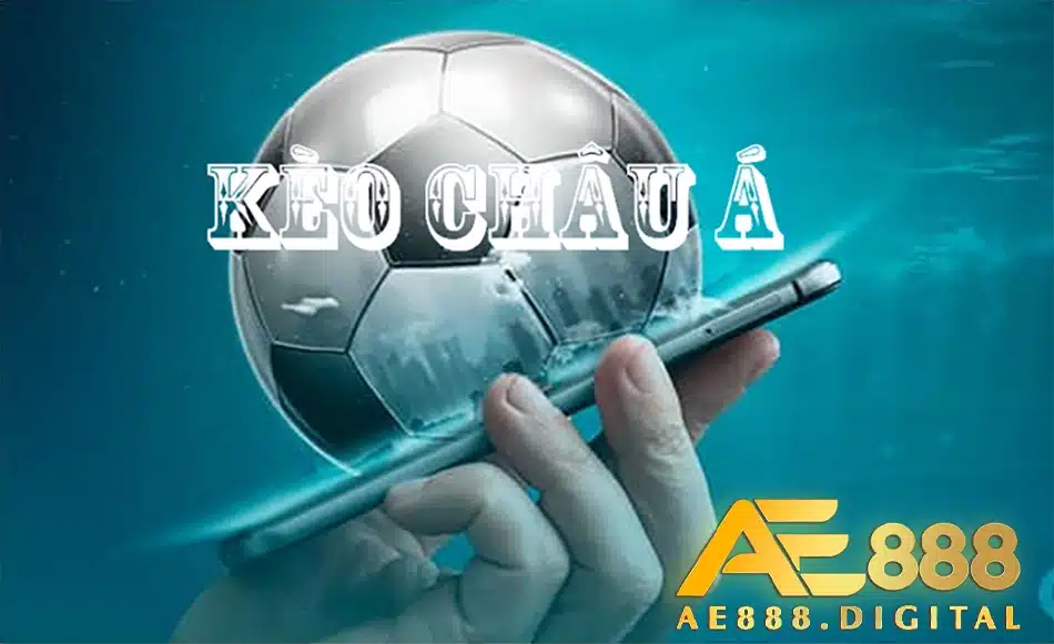 các Kèo Châu Á (Asian Handicap) ae888